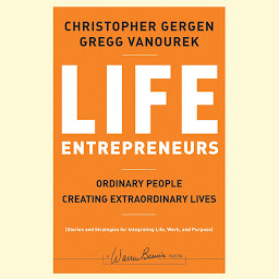 Icon image Life Entrepreneurs: Ordinary People Creating Extraordinary Lives