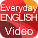 毎日英語ビデオ Everyday English Video - Androidアプリ