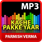 Parmish Verma - Kache Pakke Yaar Songs icon