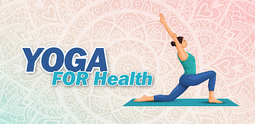 Yoga For Health & Fitness