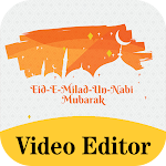 Cover Image of Tải xuống Eid Milad-un-Nabi Video Maker  APK