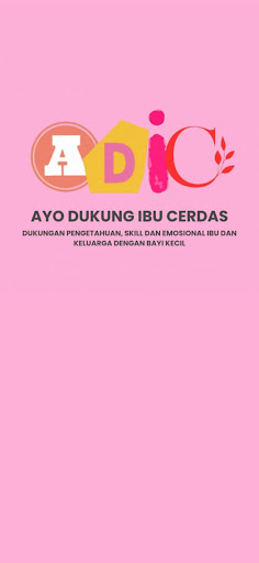 Android application ADIC (Ayo Dukung Ibu Cerdas) screenshort
