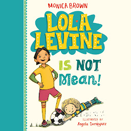 Icon image Lola Levine Is Not Mean!