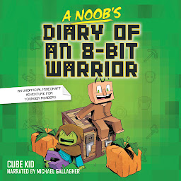 Icon image A Noob's Diary of an 8-Bit Warrior