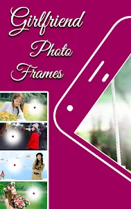 Girlfriend photo editor frames