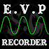 EVP Recorder - Spotted: Ghosts7.0.6