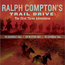 Icon image Ralph Compton's Trail Drive: The First Three Adventures