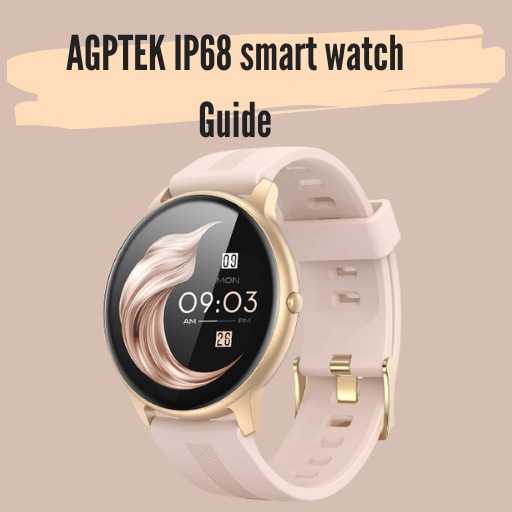 AGPTEK IP68 smart watch Guide