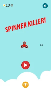 Spinner Killer!