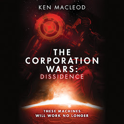 Icon image The Corporation Wars: Dissidence