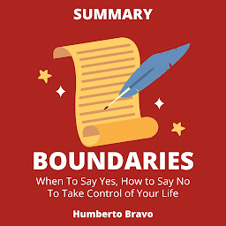 Icon image Summary of Boundaries: When to Say Yes, How to Say No To Take Control of Your Life