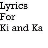 Lyrics For Ki and Ka icon