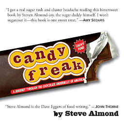 Icon image Candyfreak: A Journey Through the Chocolate Underbelly of America