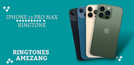 iPhone 13 pro max ringtone