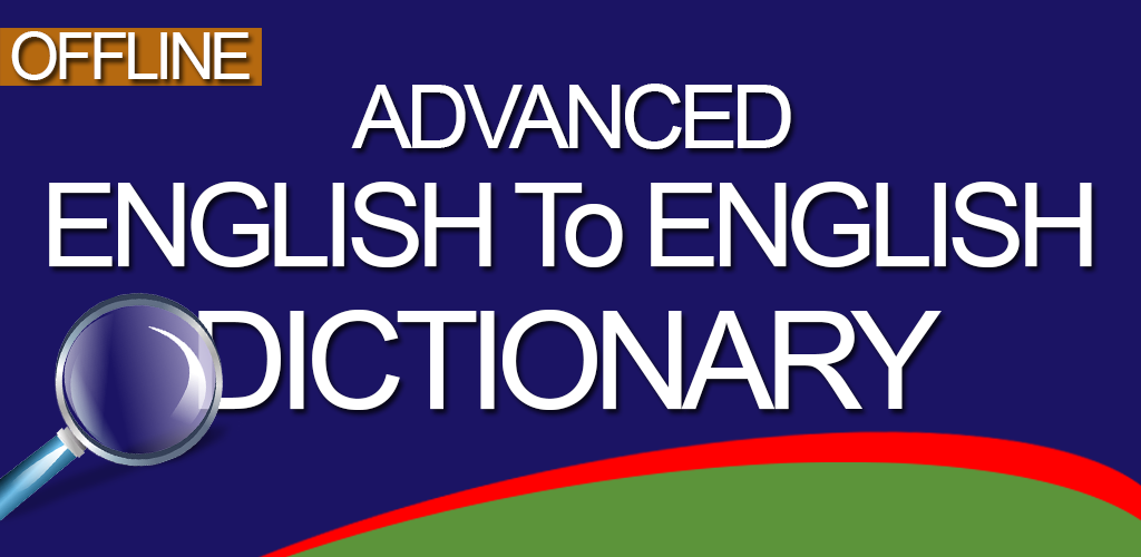Advanced English Dictionary - Latest Version For Android - Download Apk