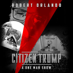 Image de l'icône Citizen Trump: A One Man Show