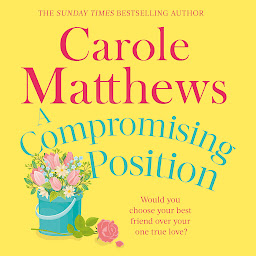 Icon image A Compromising Position: A funny, feel-good book from the Sunday Times bestseller
