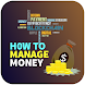 How to Manage Money Tips - Androidアプリ