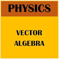 Physics Vectors and Vector Alg