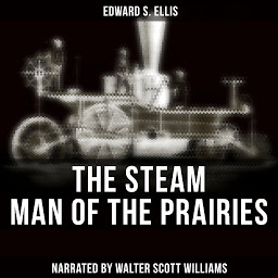 Icon image The Steam Man of the Prairies