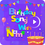 Cover Image of 下载 Birthday Song With Name  APK