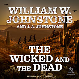 Icon image The Wicked and the Dead