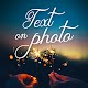 Text On Photos - Photo Editor Windowsでダウンロード