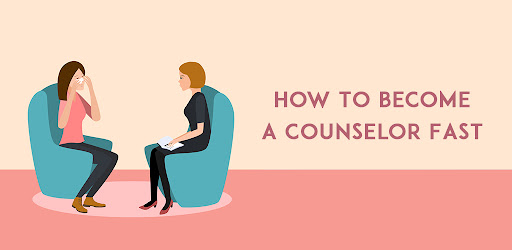 How To Become A Counselor Fast
