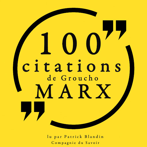 100 Citations De Groucho Marx By Groucho Marx Audiobooks On Google Play