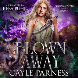 Icon image Blown Away: Rogues Shifter Series Book 4