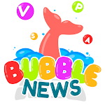 Cover Image of Herunterladen Bubble News 1.0.0 APK