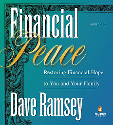 Icon image Financial Peace: Restoring Financial Hope to You and Your Family