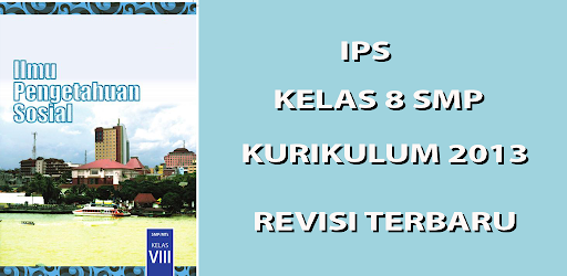 IPS SMP Kelas 8 Kurikulum 2013