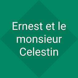 Obraz ikony: Ernest et le monsieur Celestin