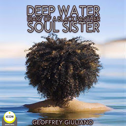 Icon image Deep Water; Diary of a Black Panther; Soul Sister