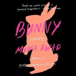 Icon image Bunny: A Novel