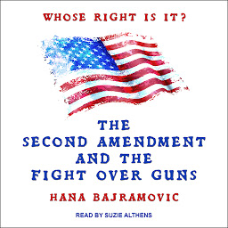 Icon image Whose Right Is It?: The Second Amendment and the Fight Over Guns