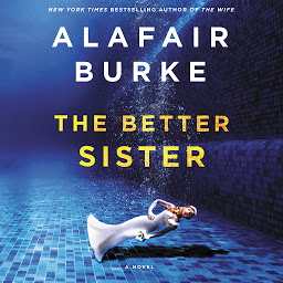 Icon image The Better Sister: A Novel