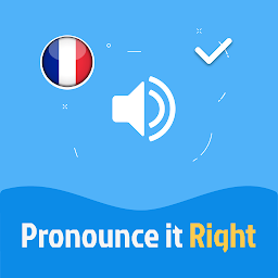 Icon image Pronounce it Right - French
