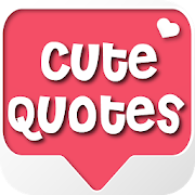 Top 20 Communication Apps Like Cute Quotes - Best Alternatives