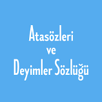 Atasözleri ve Deyimler Sözlüğü