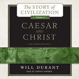 Icon image Caesar and Christ: A History of Roman Civilization and of Christianity from Their Beginnings to AD 325