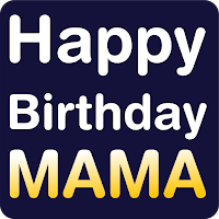 happy birthday mama