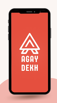 AGAY DEKH - Screenshot 3