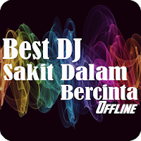Best DJ Sakit Dalam Bercinta Offline