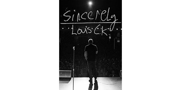 Sincerely Louis CK - Movies on Google Play