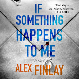Icon image If Something Happens to Me: A Novel