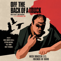 Icon image Off The Back of a Truck: Unofficial Contraband for the Sopranos Fan