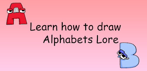 How to draw alphabet Lore APK for Android Download