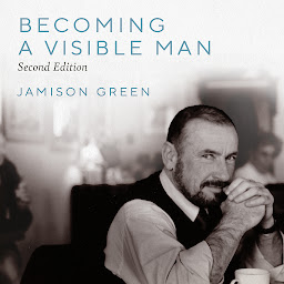 Hình ảnh biểu tượng của Becoming a Visible Man: Second Edition